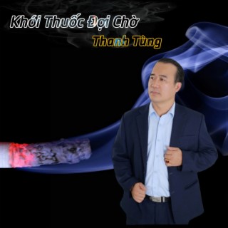 Khói Thuốc Đợi Chờ