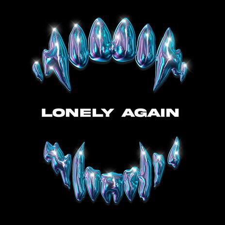 LONELY AGAIN | Boomplay Music