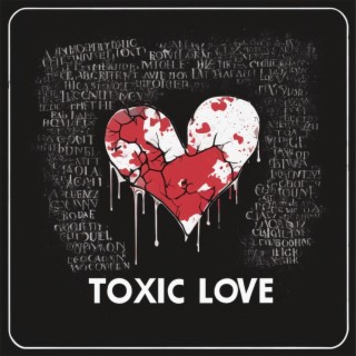 toxic love