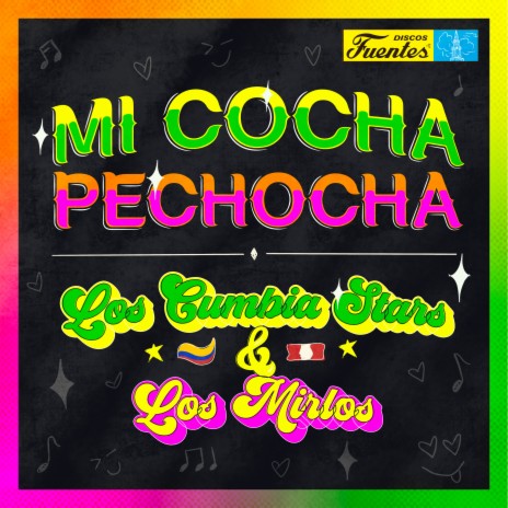 Mi Cocha Pechocha ft. Los Mirlos | Boomplay Music