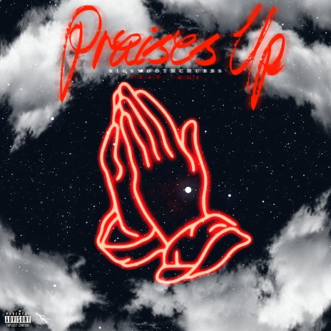 Praises Up ft. Kg$ | Boomplay Music