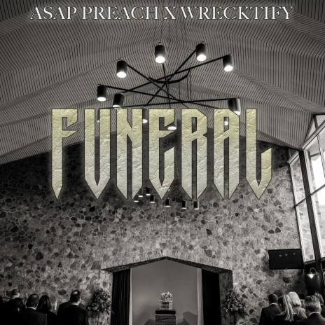 Funeral ft. Wrecktify | Boomplay Music