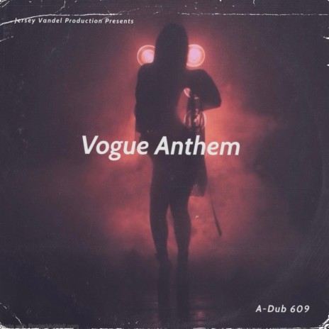 Vogue Anthem | Boomplay Music