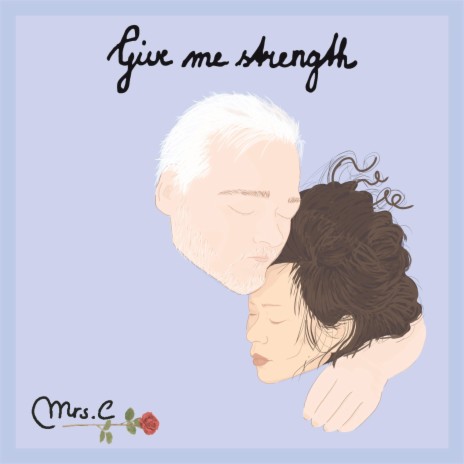 Give Me Strength | Boomplay Music