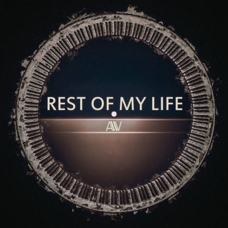 Rest of My Life | Boomplay Music