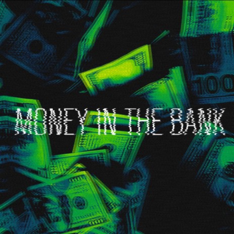 Money In The Bank | Boomplay Music