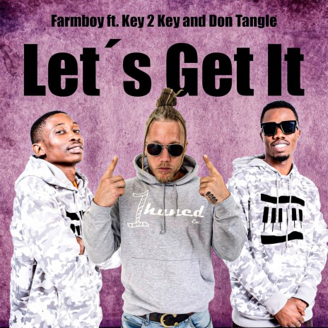 Let's Get It ft. Key 2 Key & Don Tangle | Boomplay Music