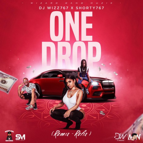 One Drop (Remix-Refix) ft. Shorty 767