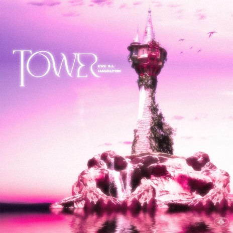 Tower ft. Eve ill | Boomplay Music