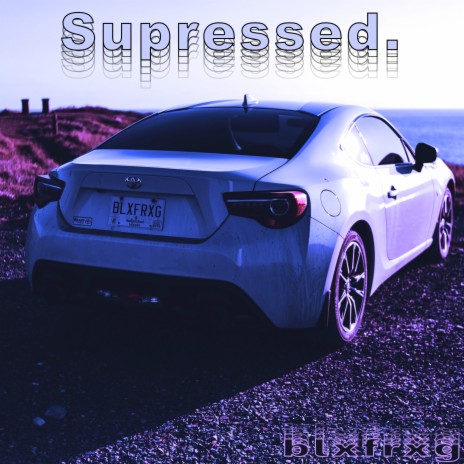 Supressed. | Boomplay Music