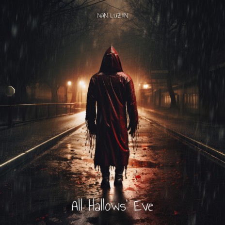 All Hallows' Eve | Boomplay Music