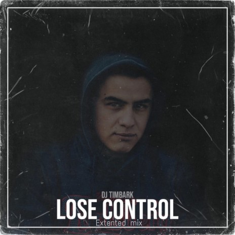 Lose Control (Extented Mix) | Boomplay Music