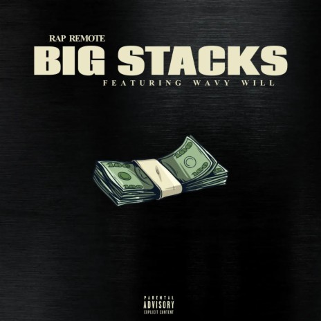 Big Stacks ft. wavy will