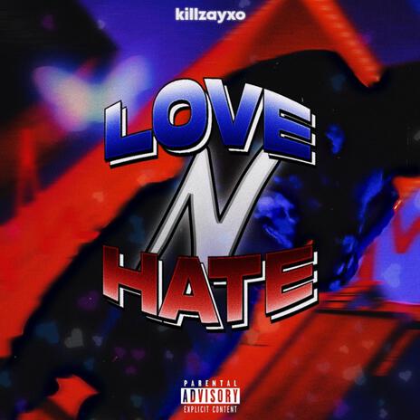 Love n Hate | Boomplay Music