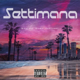 Settimana ft. Gioma & Dedflower lyrics | Boomplay Music