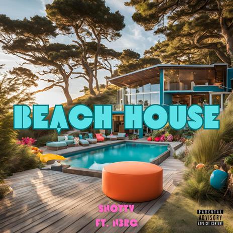 Beach House ft. N3RG | Boomplay Music