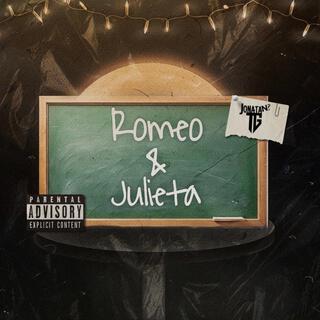 Romeo & Julieta