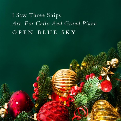 I Saw Three Ships Arr. For Cello And Grand Piano