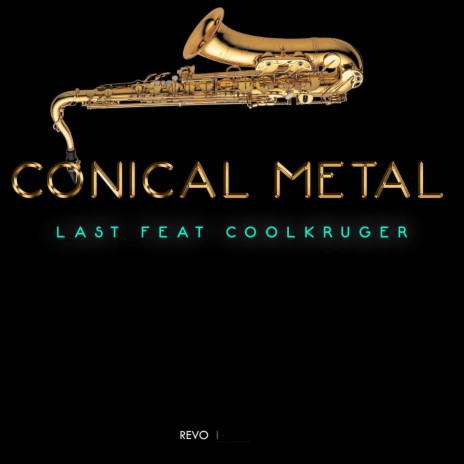 Conical Instrument ft. Coolkruger | Boomplay Music