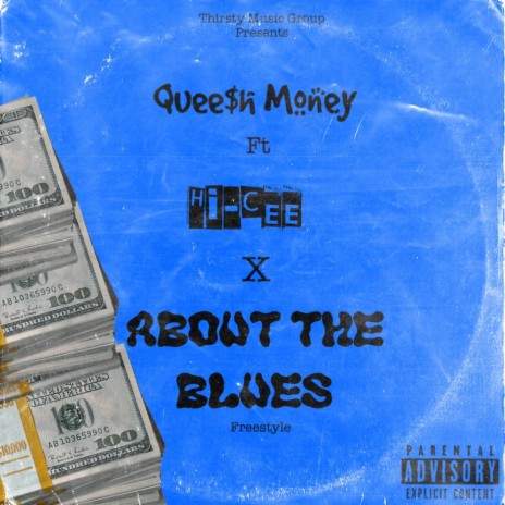 About the blues ft. Queesh Money | Boomplay Music