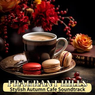 Stylish Autumn Cafe Soundtrack