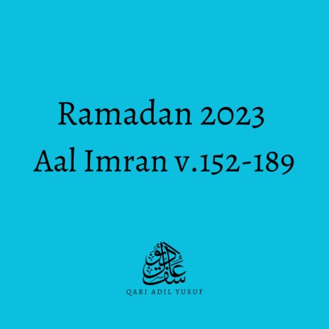 Ramadan '23 - Aal Imran v152-189 | Boomplay Music