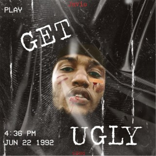 Get Ugly