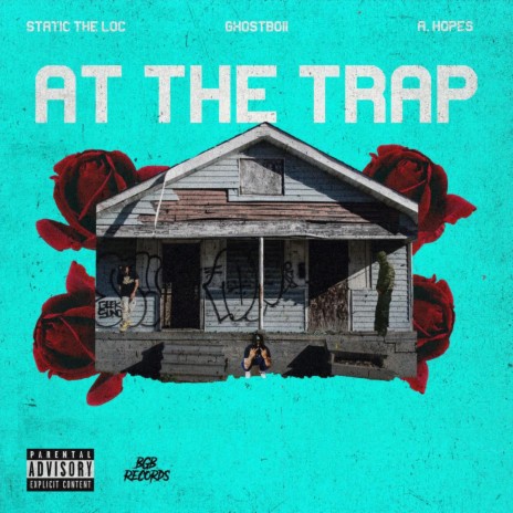 At the trap ft. A hopes & Ghostboii | Boomplay Music