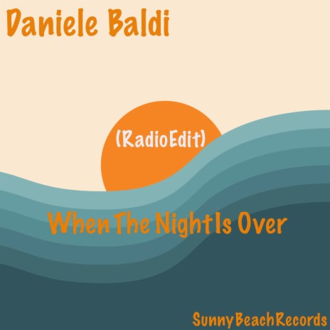 When The Night Is Over (Radio Edit) | Boomplay Music