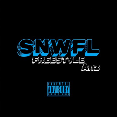 SNWFL Freestyle | Boomplay Music