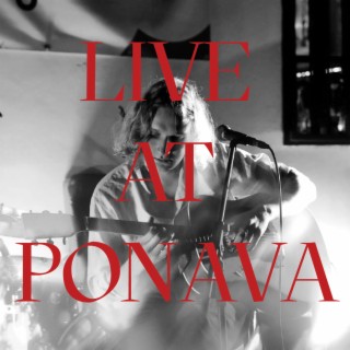 Live at PONAVA