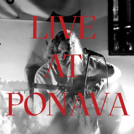 The Sea, You And Me (Live at PONAVA) (Live)