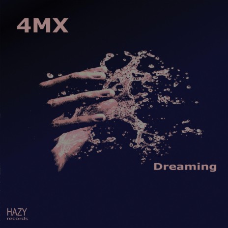 Dreaming ft. 4MXDuB | Boomplay Music