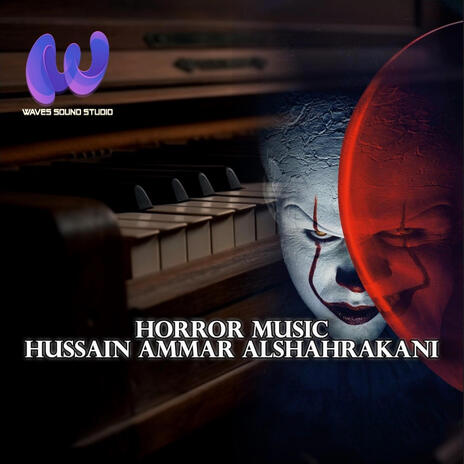 Horror music | Hussain Ammar Alshahrakani | Boomplay Music