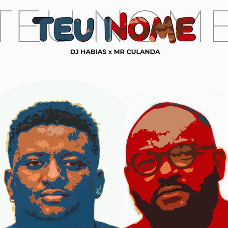 Teu Nome (feat. Mr Culanda) | Boomplay Music