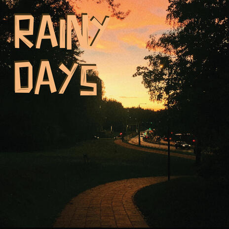 rainy days | Boomplay Music