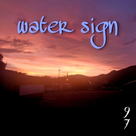 Water Sign | Boomplay Music