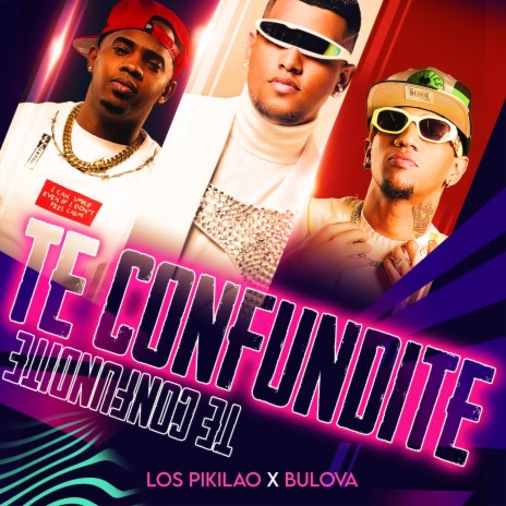 Te Confundite ft. Bulova | Boomplay Music