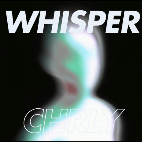 Whisper | Boomplay Music