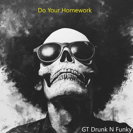 Do Your Homework | Boomplay Music