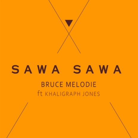 Sawa Sawa ft. Khaligraph Jones | Boomplay Music