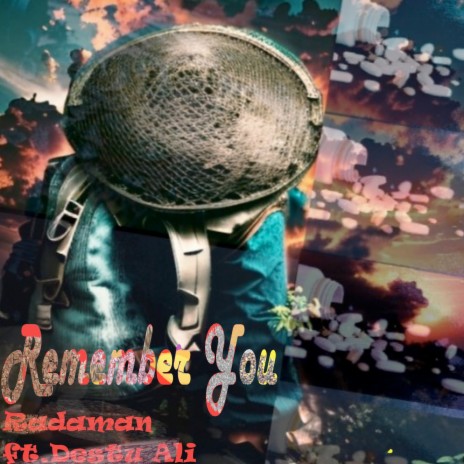 Remember You ft. Destu Ali | Boomplay Music