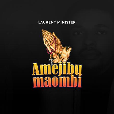 Amejibu Maombi | Boomplay Music