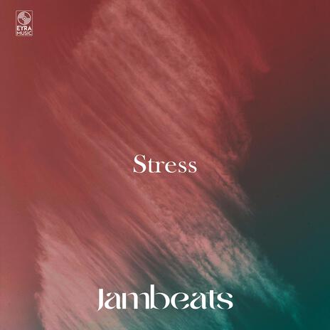 Stress | Boomplay Music