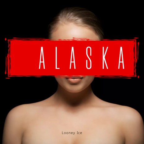 Alaska | Boomplay Music