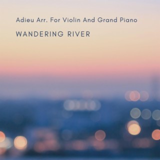 Adieu Arr. For Violin And Grand Piano