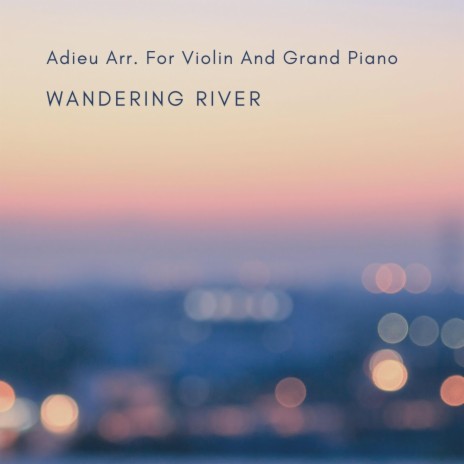 Adieu Arr. For Violin And Grand Piano