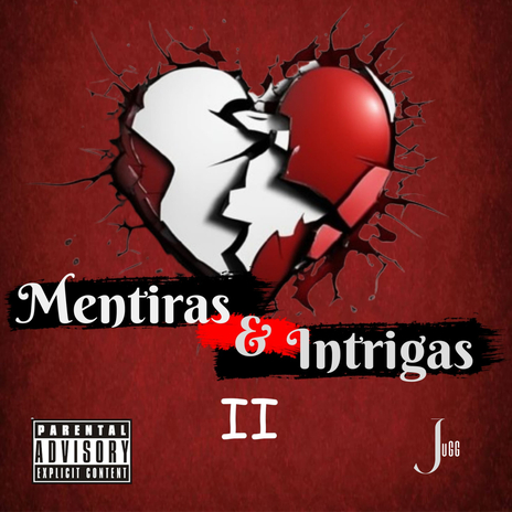 Mentiras & Intrigas II | Boomplay Music