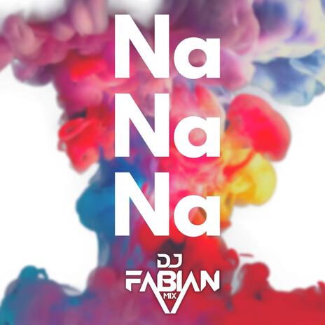 Na Na Na | Boomplay Music