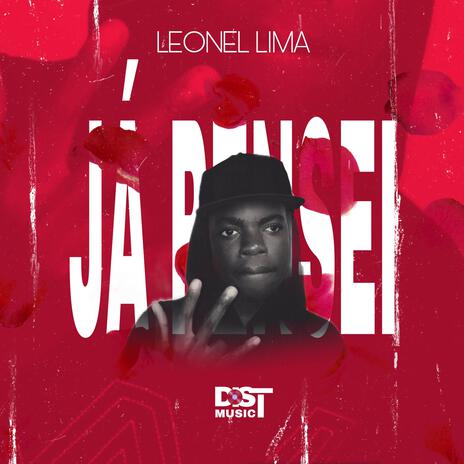 JÁ PENSEI ft. Leonel Lima | Boomplay Music